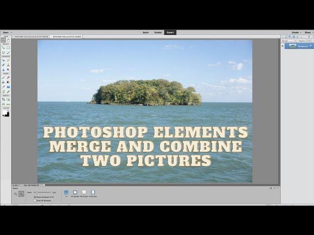 Photoshop Elements Merge and Combine Two Pictures