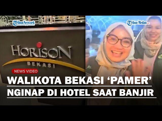 BIKIN GERAM WARGA! Video Walikota Bekasi Sekeluarga Ngungsi ke Hotel Berbintang Saat Banjir Viral