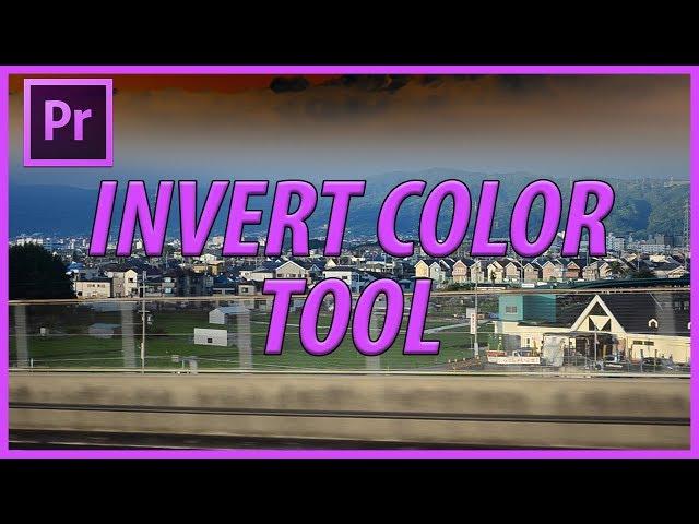 How to Use to the Invert Effect in Premiere Pro CC (2017)