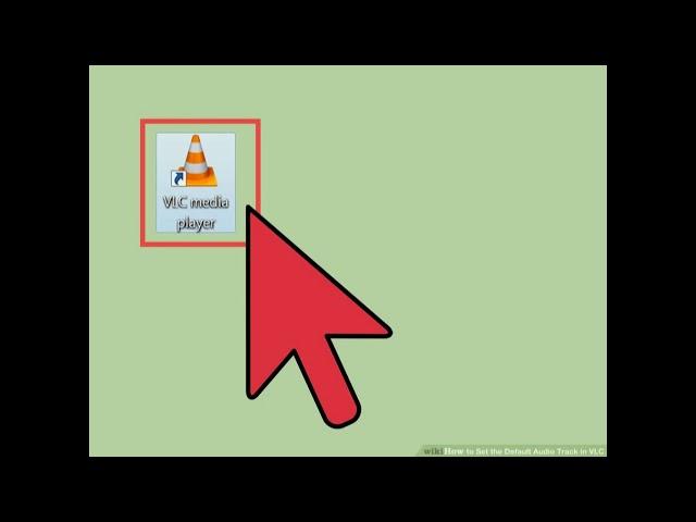 How to Set the Default Audio Track in VLC