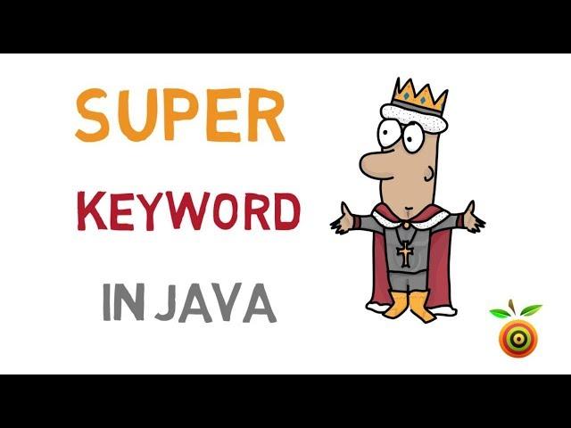 37 - Super keyword in Java