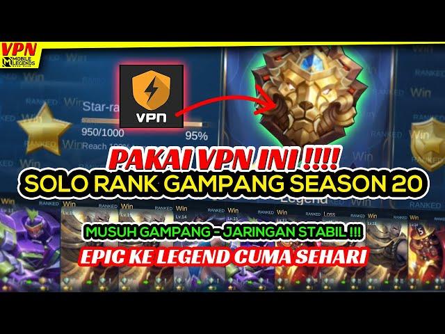 CARA PUSH RANK GAMPANG SEASON 20 PAKAI VPN MOBILE LEGEND JARINGAN STABIL  (2021)