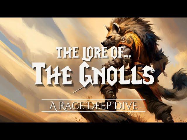 The Lore of The Gnolls  |  The Chronicles of Azeroth