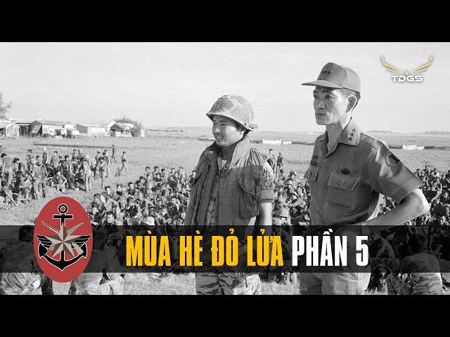 Mùa Hè Đỏ Lửa #5 | Trận Cửa Việt - Phá Vỡ Hòa Ước 1973