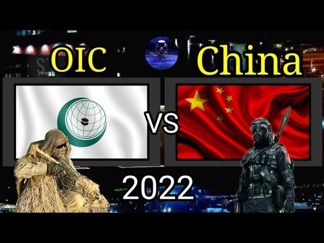 CHINA VS OIC 2022 Military Comparison