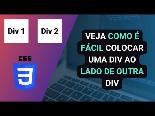 Como Colocar Uma Div Ao Lado De Outra Div Com CSS