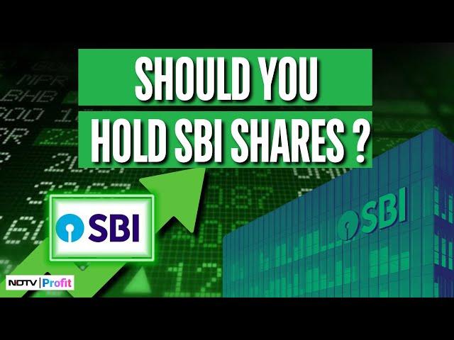 SBI Share Price IS Up Nearly 27% In 1 Year | Should You Hold/Sell The Share Of SBI Bank