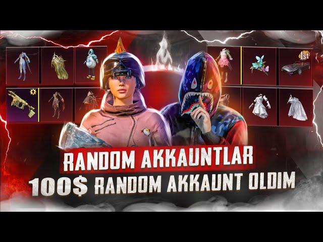 100$ RANDOM AKKAUNT OLDIK 