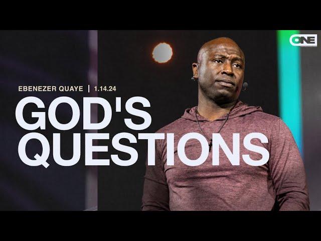 God's Questions - Ebenezer Quaye