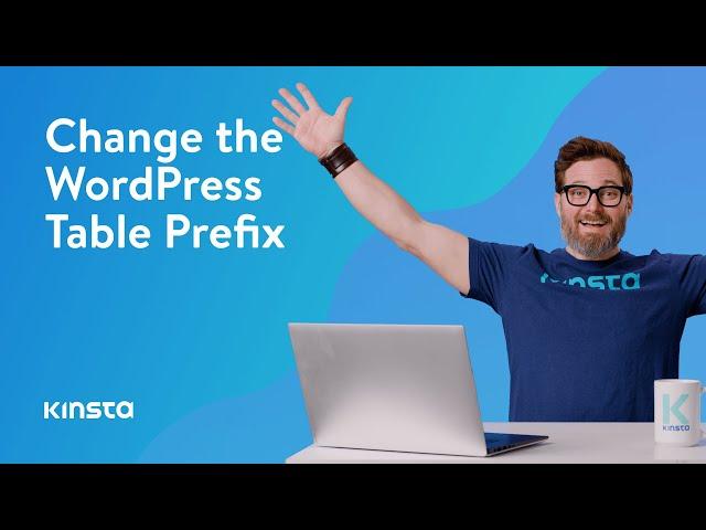 How To Change the WordPress Table Prefix