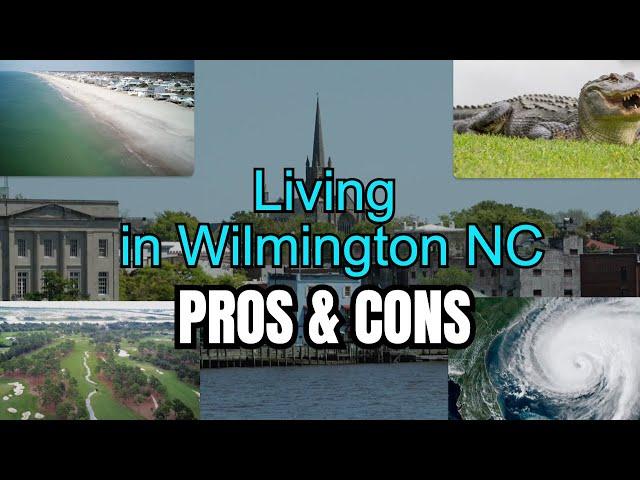 Living in Wilmington NC - Pros & Cons 2024