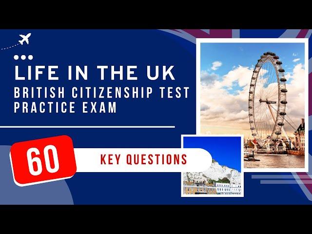 British Citizenship Test - Life in the UK Practice Exam (60 Key Questions)