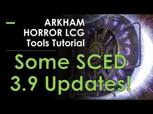 Some Updates to the TTS Mod! SCED 3.9.0 (Arkham Tools Tutorial)