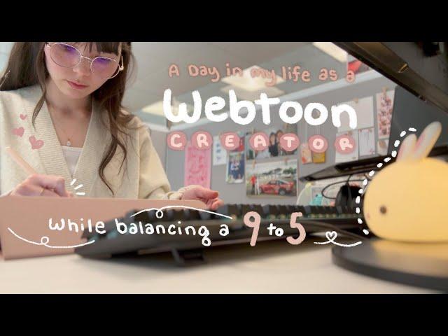 A Day in my Life as a Webtoon Creator  How I balance making art with a full-time job