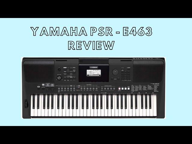 Is this keyboard still valuable in 2020? Yamaha PSR - E463 review (Part - 1) | Music Manifested