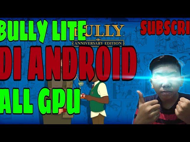 BULLY LITE ANDROID| Download Game Bully Lite versi android||