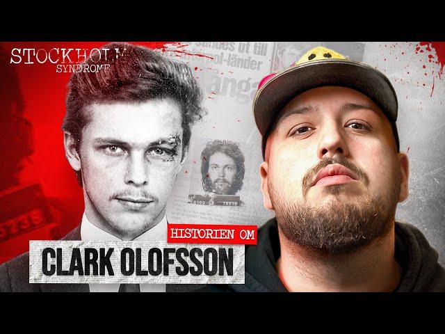 HISTORIEN OM: CLARK OLOFSSON