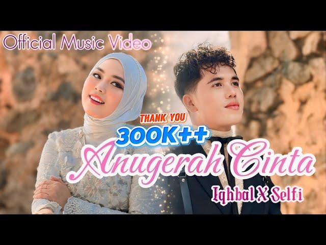 dr Iqhbal X Selfi Yamma - Anugerah Cinta | Official Music Video