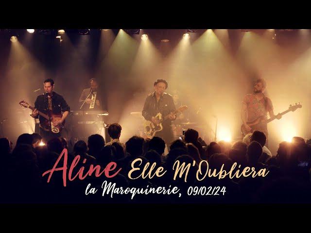 Aline - Elle M'Oubliera, live at La Maroquinerie