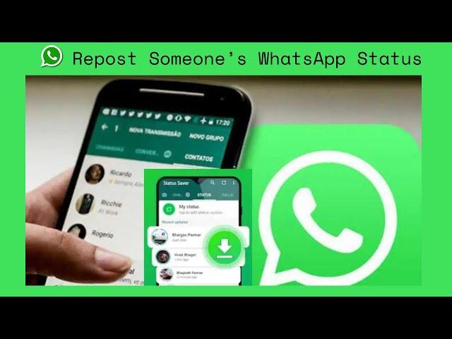 How To Repost Someone’s WhatsApp Status – No Permission Needed to Repost