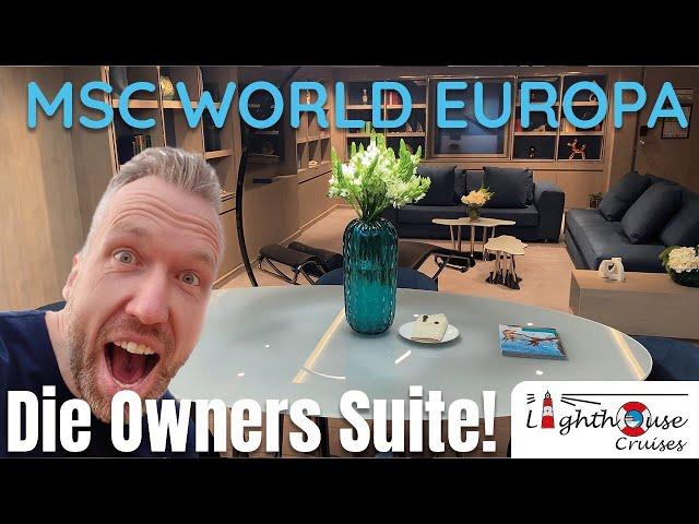 MSC World Europa - die Owners Suite - wir waren exklusiv für Euch in der schönsten Kabine an Bord!