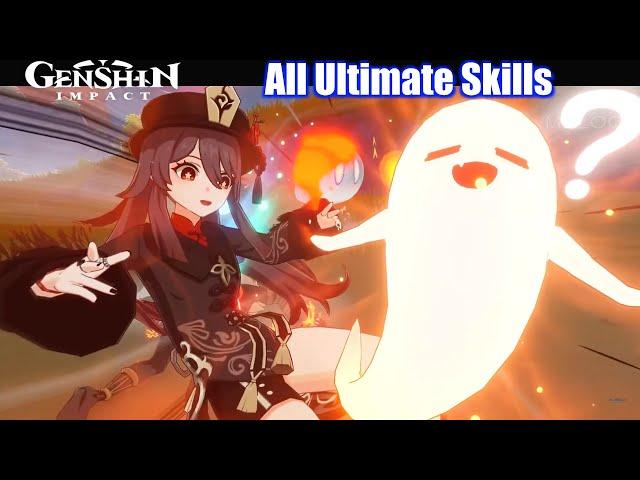 All Characters Ultimate Skills (Elemental Burst Animations) - Genshin Impact