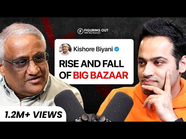 Kishore Biyani - Big Bazaar Failure, DMart, Branding & Retail Business | FO137 Raj Shamani