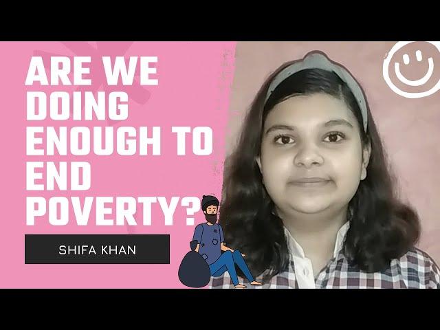 Are We Doing Enough to End Poverty? Speech by Shifa Khan | Joseph And Mary Public School