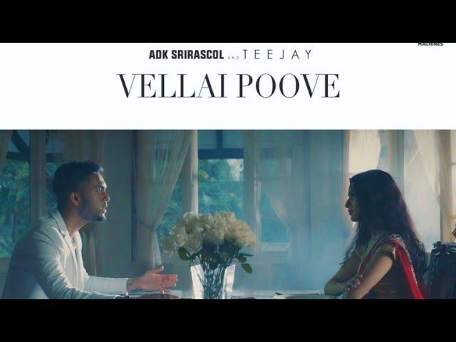 TeeJay Melody - Vellai Poove ft. Srirascol & ADK (Official Music Video) 2018