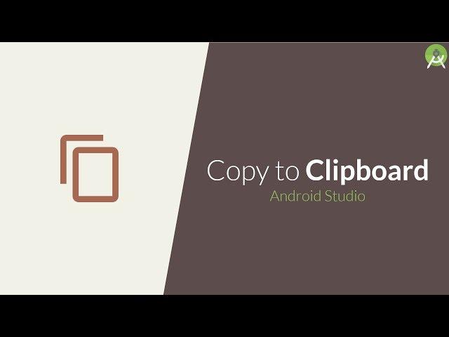 Copy Text to Clipboard | Android Studio