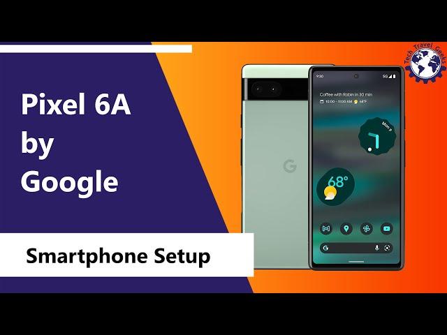 Google Pixel 6A by Google (Sage) Setup