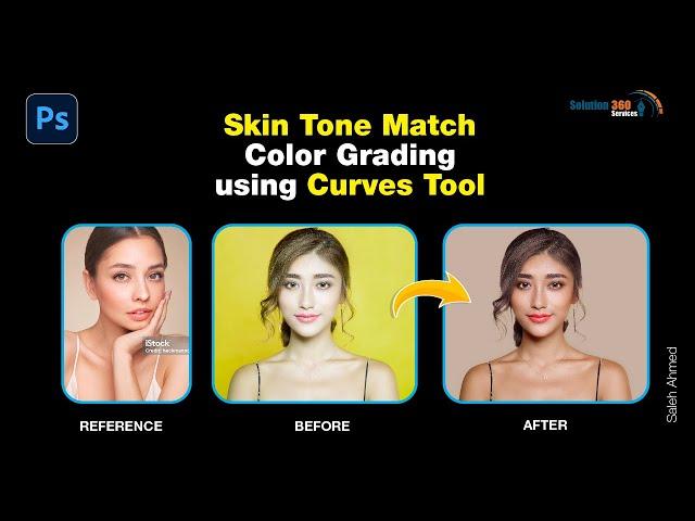 Skin tone matching | Color Grading Using the Curves Tool in Adobe Photoshop