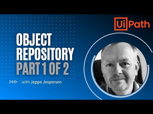 How to use Object Repository in UiPath Studio, Part 1 of 2