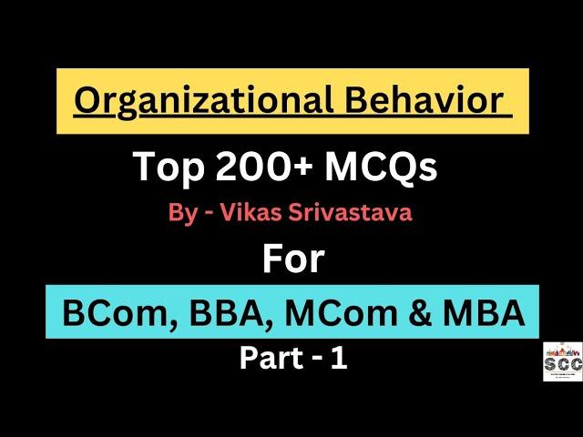 Organizational Behavior MCQ | For BCom, BBA, MCom & MBA | Part - 1 | OB MCQ |