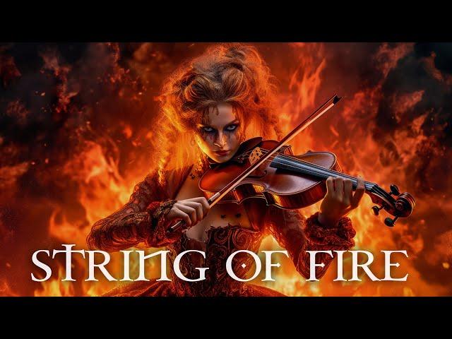 "STRING OF FIRE" Pure Dramatic  Most Powerful Violin Fierce Orchestral Strings Music