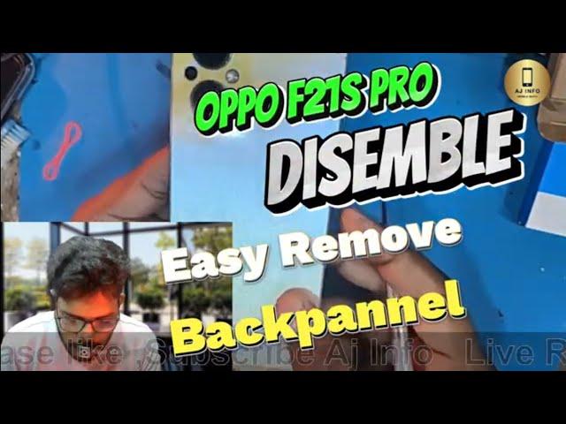 Oppo F21s Pro Dissemble easy tricks