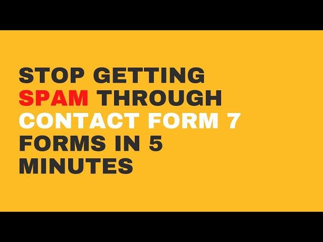 Stop Getting SPAM Through Contact Form 7 without Captcha in 5 Minutes | PIXELYD |