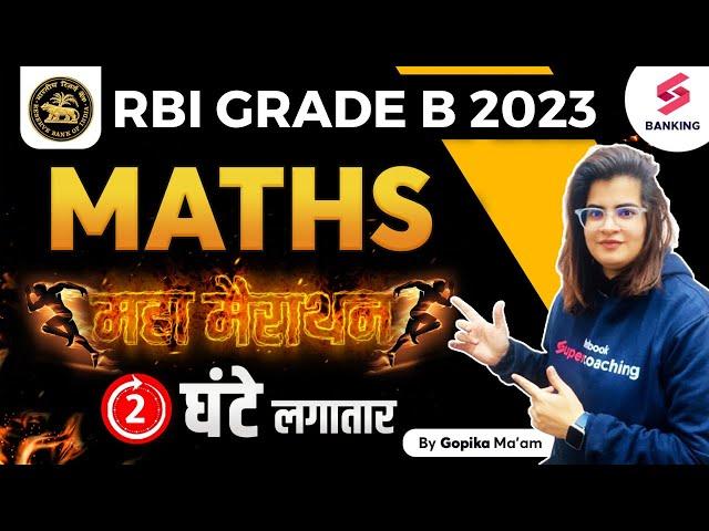 RBI Grade B Maths Marathon 2023  | Maths | RBI Grade B Quants Expected Paper 2023 | By Gopika Ma'am