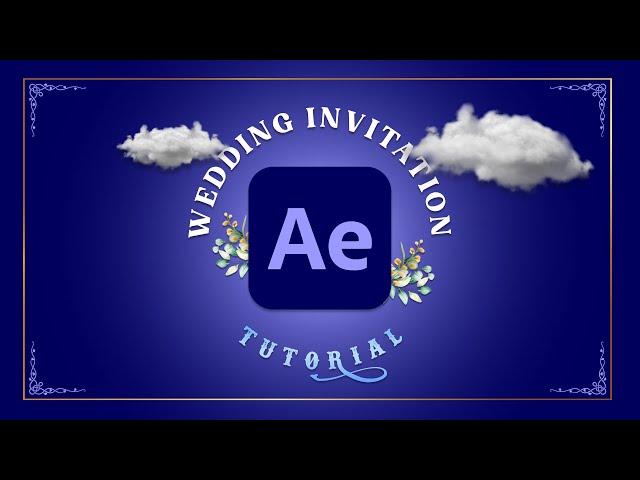 Wedding Invitation Tutorial | How to create Invitations in After Effects