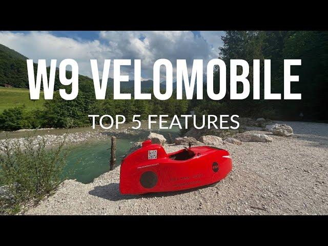 W9 Velomobile Top 5 Features