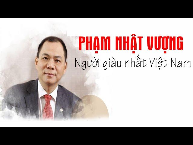 Ông Phạm Nhật Vượng & Những điều bạn chưa biết !!