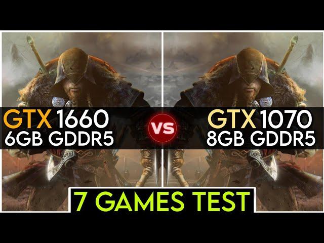 GTX 1660 vs GTX 1070 | Test In 10 Games | Which Is Better ?