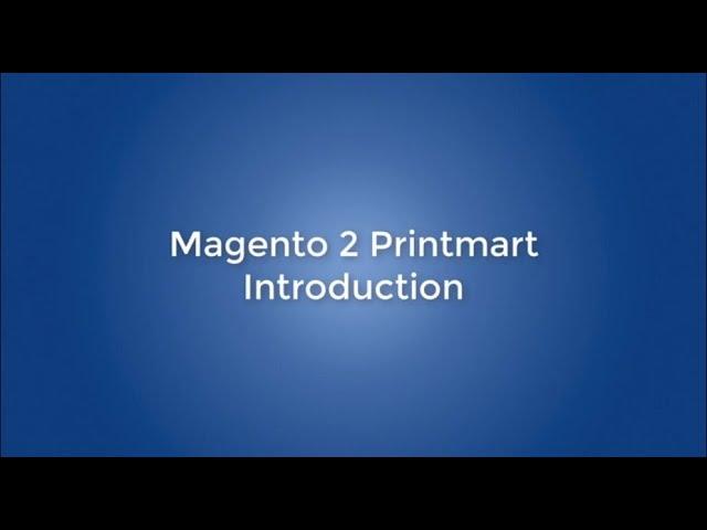 Introduction video for Magento Printmart Website theme on Cmsmart