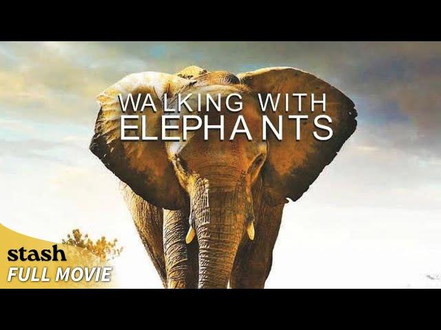 Walking with Elephants | Wildlife Documentary | Full Movie | Extinction