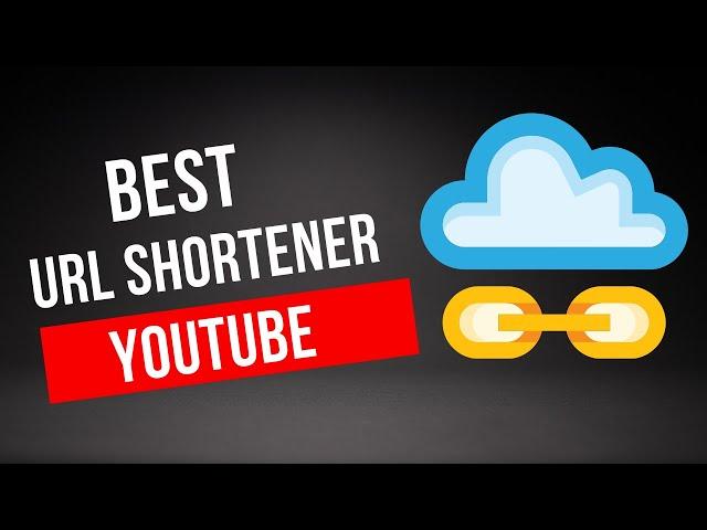 Best Url Shortener For YouTube