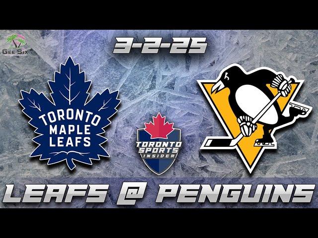 3-2-25 Toronto Maple Leafs vs Pittsburgh Penguins Game Audio | NHL LIVE Gamecast & Chat