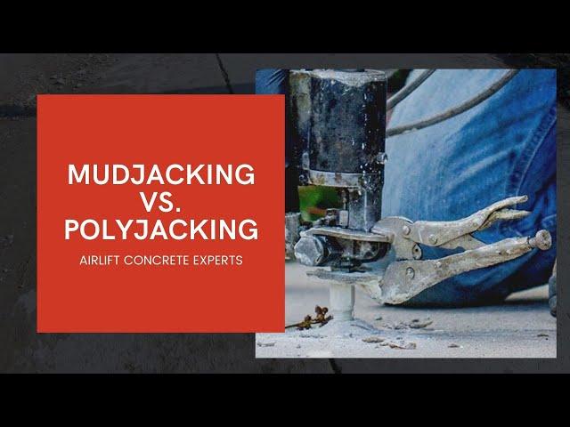 Mudjacking vs  Polyjacking