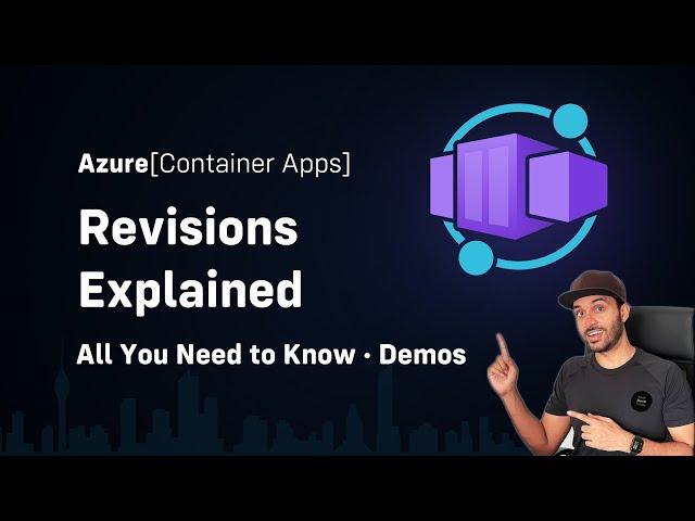 Azure Container Apps - Revisions Explained | Step by Step