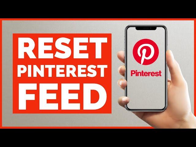 How to Reset Pinterest Feed 2021? Pinterest Tutorial