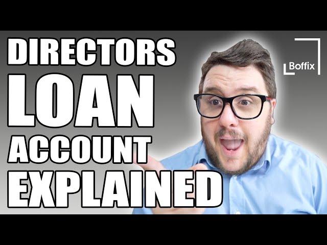 DIRECTORS LOAN ACCOUNT EXPLAINED!